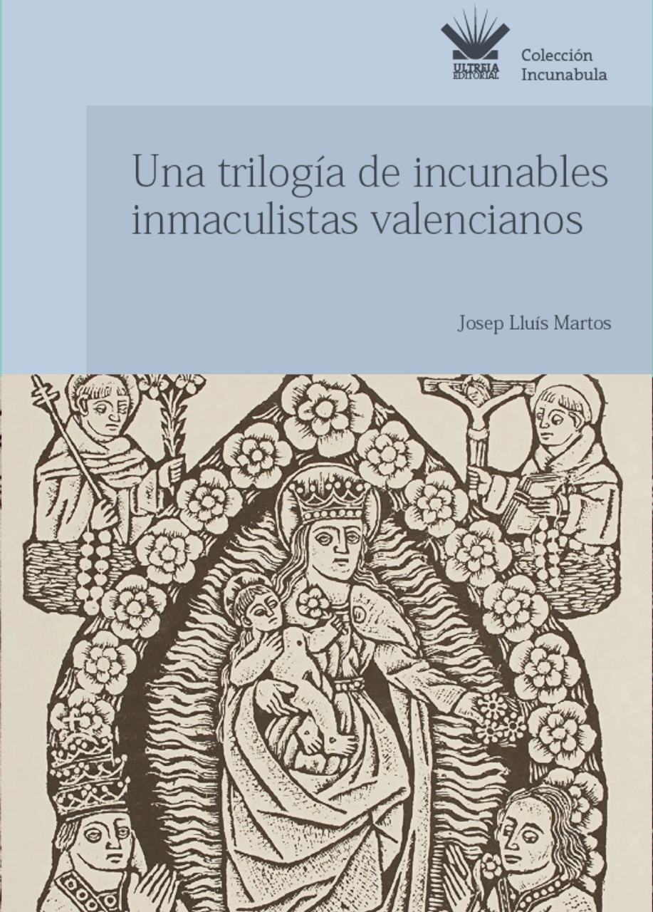 Una trilogía de incunables inmaculistas valencianos